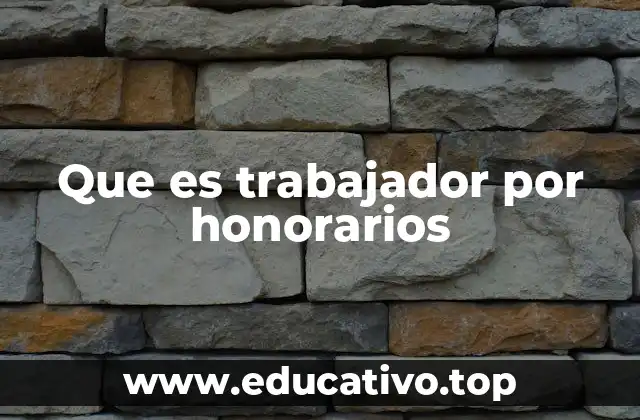 Que es trabajador por honorarios