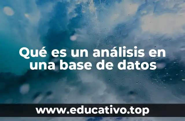 Qué es un análisis en una base de datos