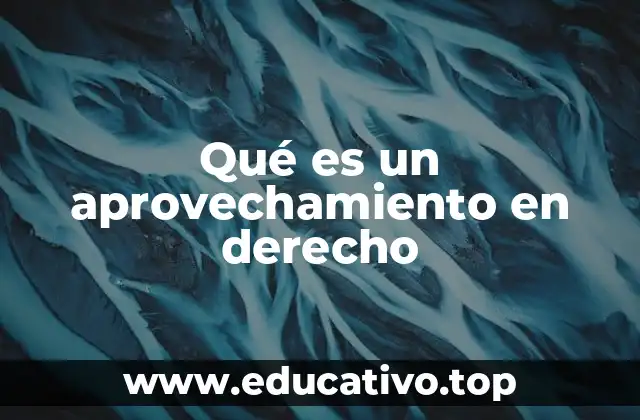 El aprovechamiento como derecho real