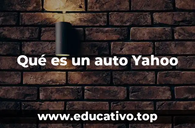 Qué es un auto Yahoo