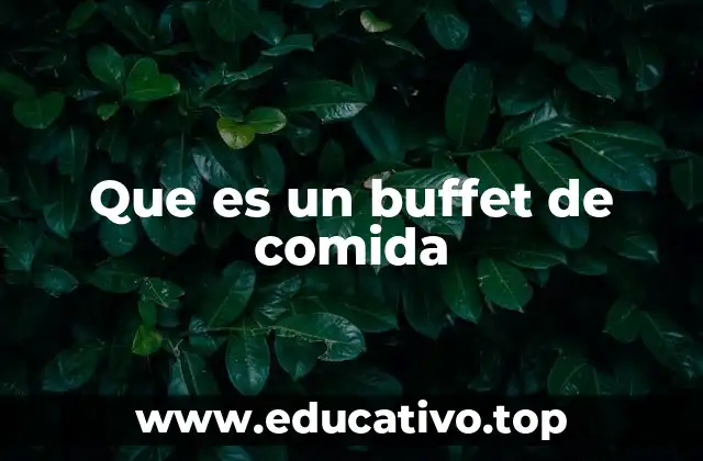 Que es un buffet de comida