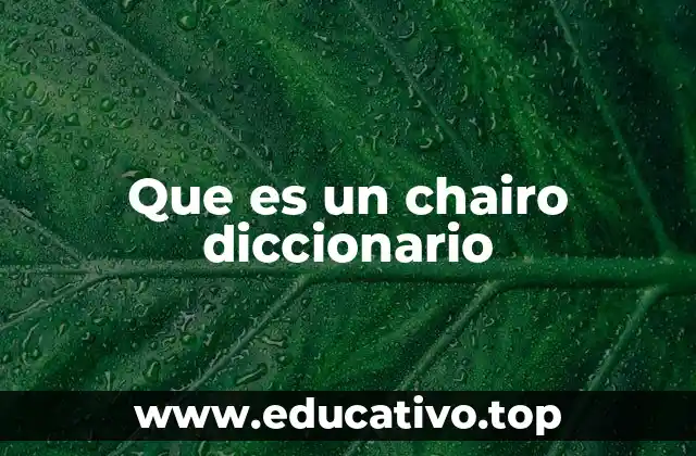 Que es un chairo diccionario