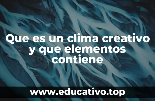 Cómo un entorno favorable fomenta la creatividad