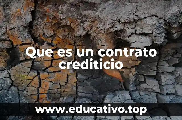 Que es un contrato crediticio