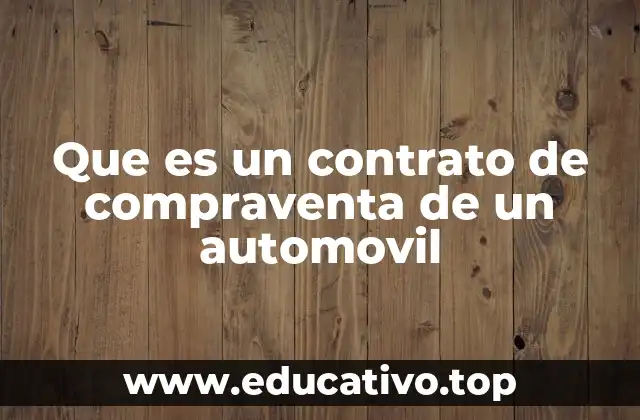 Que es un contrato de compraventa de un automovil