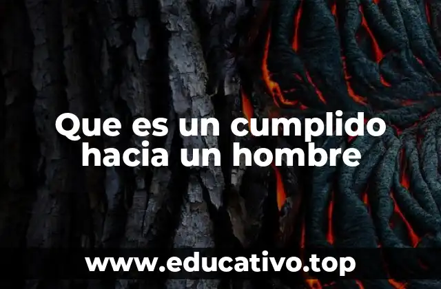 Que es un cumplido hacia un hombre