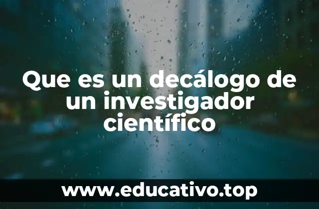 Que es un decálogo de un investigador científico