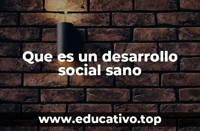 El impacto del entorno en la formación social