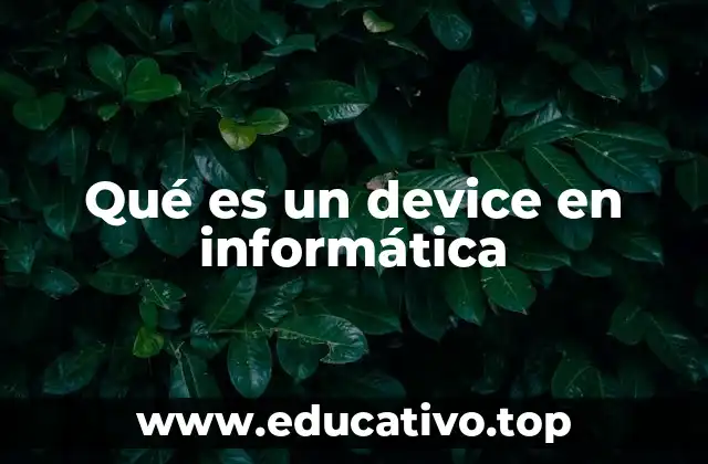 Qué es un device en informática