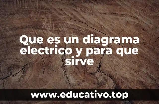 Que es un diagrama electrico y para que sirve