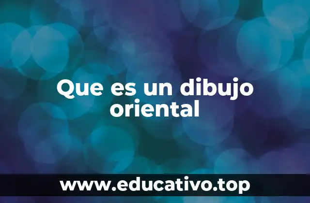 Que es un dibujo oriental