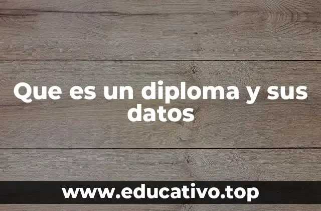 Los componentes esenciales de un diploma académico