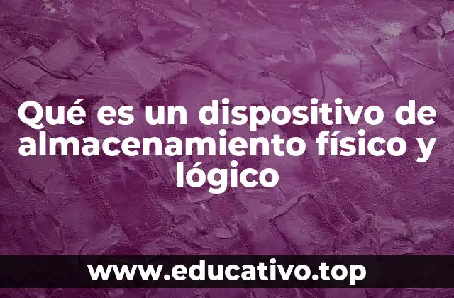 Cómo interactúan los componentes físico y lógico en el almacenamiento