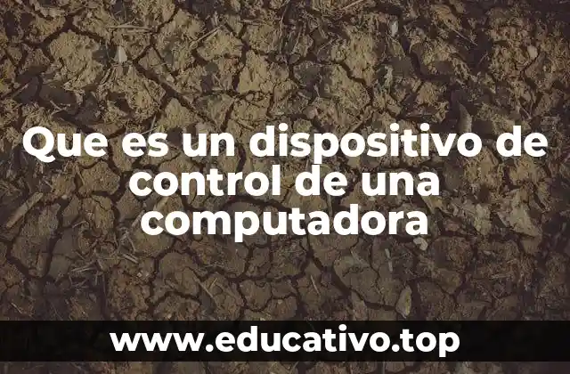 Funcionamiento de los dispositivos de control en la computación moderna