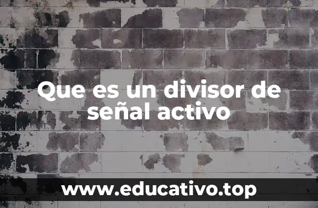 Que es un divisor de señal activo