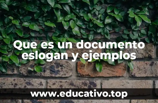 Que es un documento eslogan y ejemplos