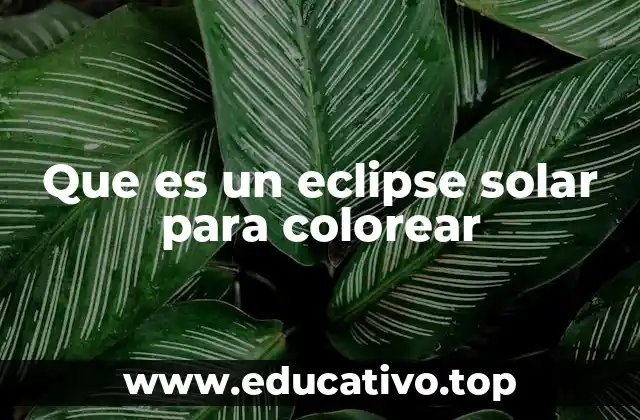Que es un eclipse solar para colorear