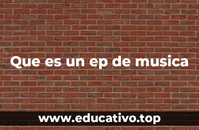 Que es un ep de musica