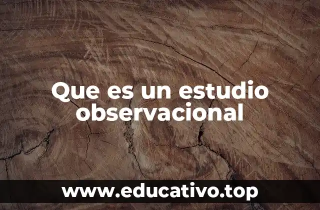 Características de los estudios no experimentales