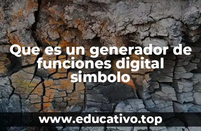 Que es un generador de funciones digital simbolo