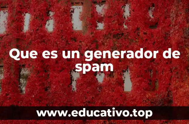 Que es un generador de spam
