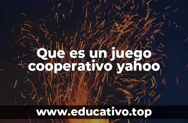 Que es un juego cooperativo yahoo