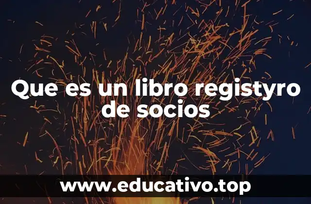 Que es un libro registyro de socios