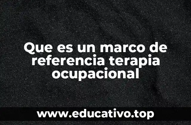 La importancia de los marcos de referencia en la práctica clínica