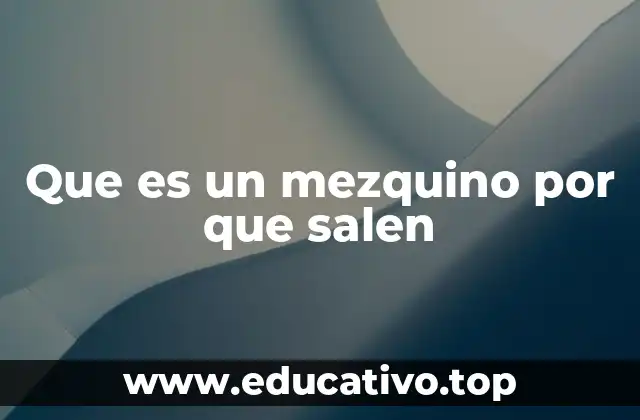 La mezquindad revelada en el lenguaje cotidiano