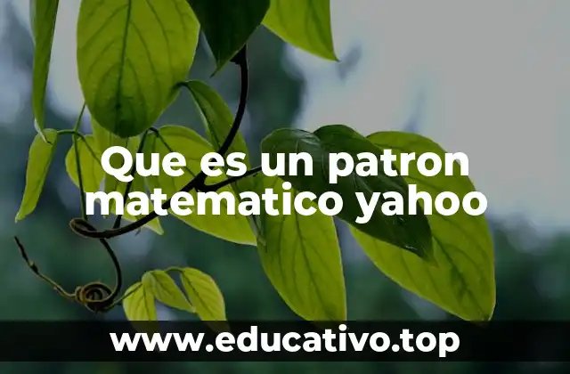 Que es un patron matematico yahoo