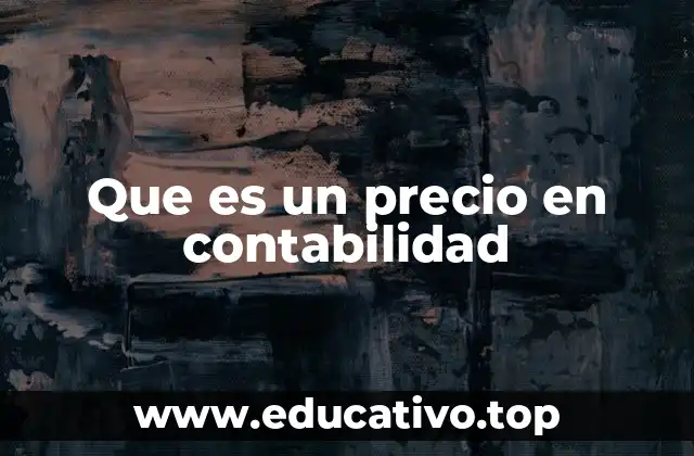 Que es un precio en contabilidad