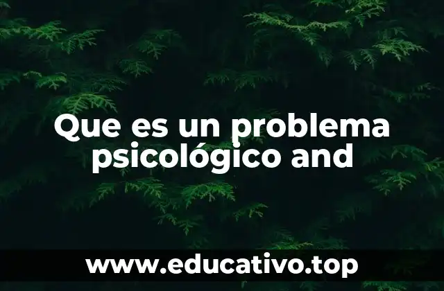 Que es un problema psicológico and