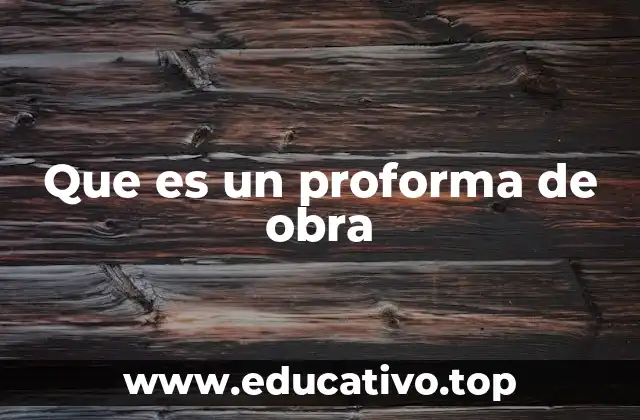 Que es un proforma de obra