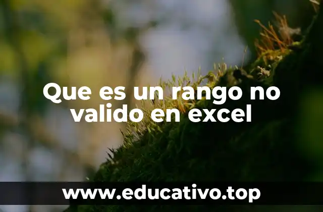 Que es un rango no valido en excel