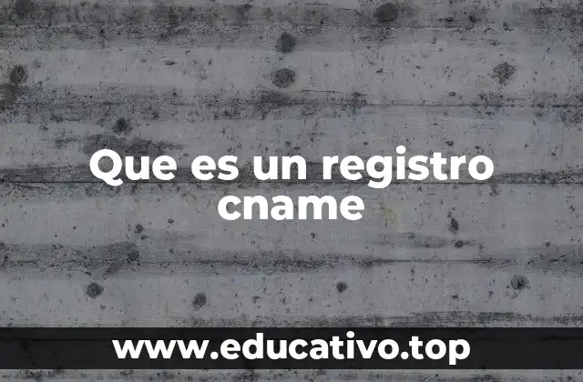 Que es un registro cname
