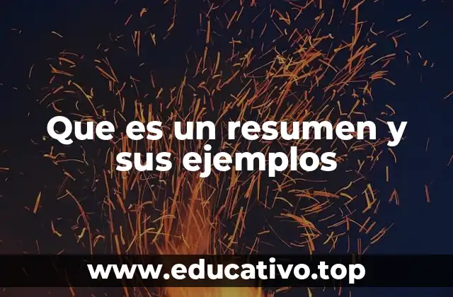 Que es un resumen y sus ejemplos