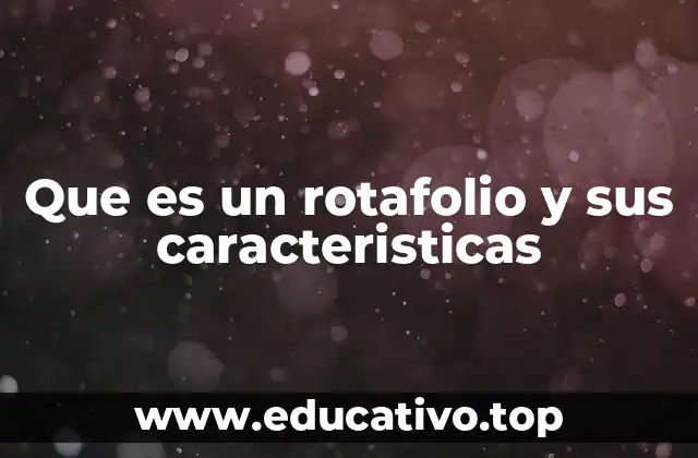 Que es un rotafolio y sus caracteristicas
