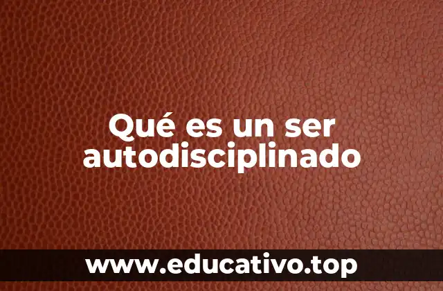 La base de la autodisciplina: autocontrol y propósito