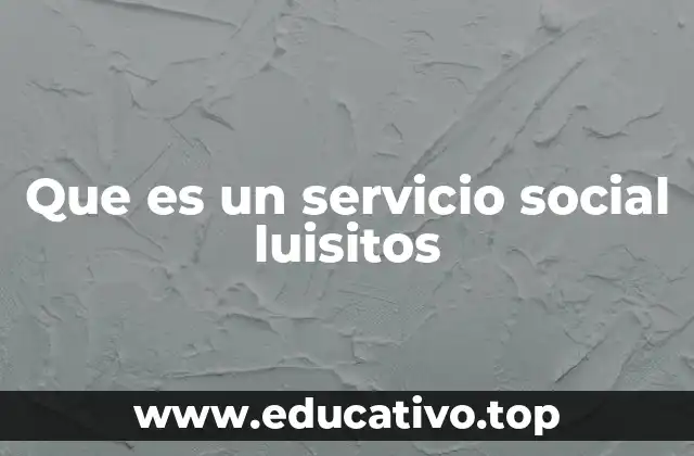 La importancia del servicio social en la formación universitaria