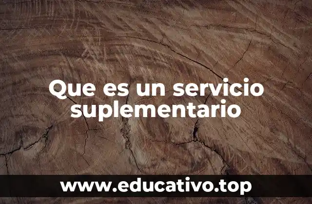 Que es un servicio suplementario