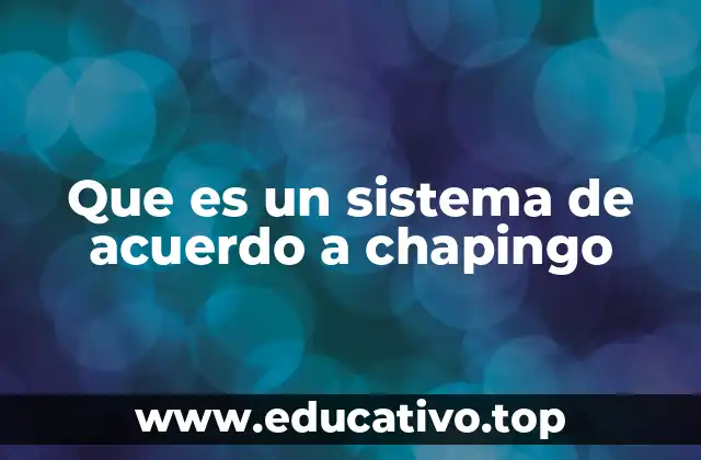 El enfoque sistémico en la educación de Chapingo