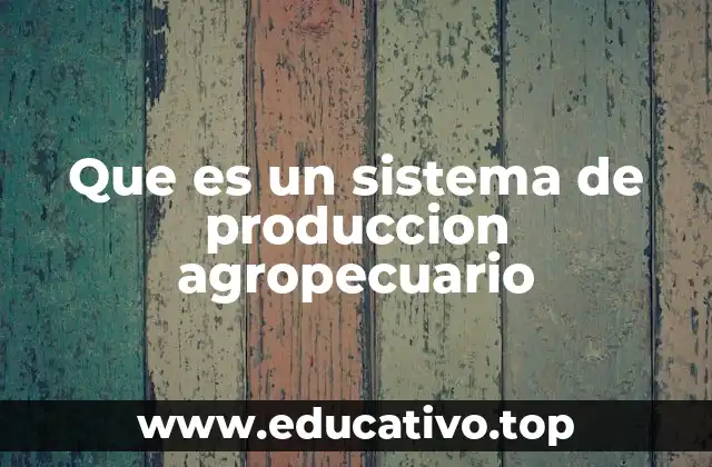 La importancia de los sistemas integrados en la agricultura