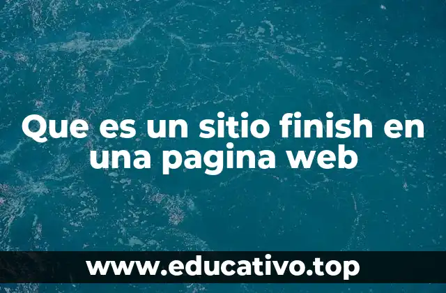 Que es un sitio finish en una pagina web