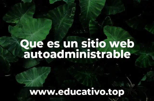Que es un sitio web autoadministrable