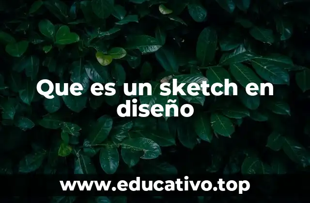 El sketch como herramienta para la creatividad y la comunicación