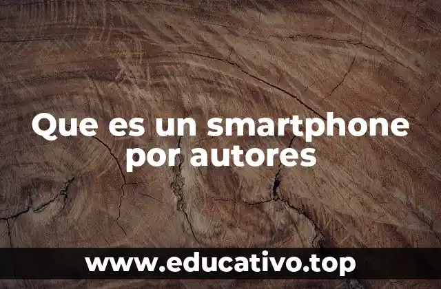 Que es un smartphone por autores
