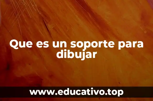 Que es un soporte para dibujar