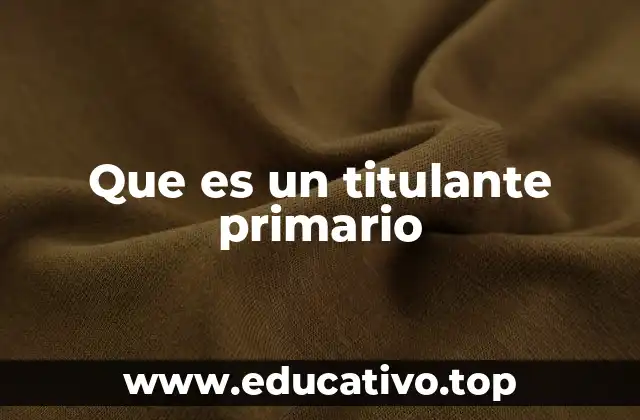 Que es un titulante primario