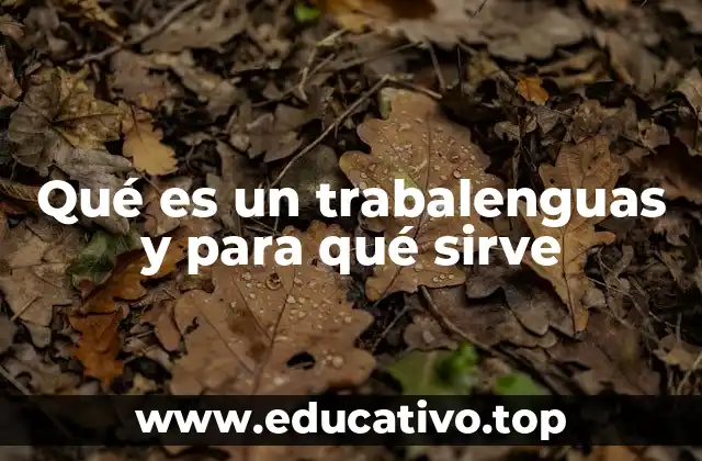 La importancia de los trabalenguas en el desarrollo del habla