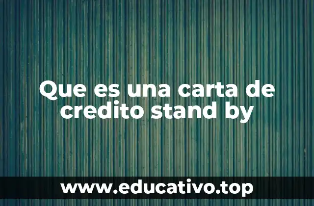 Que es una carta de credito stand by